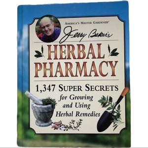 Jerry Baker’s Herbal Pharmacy Hardcover Book